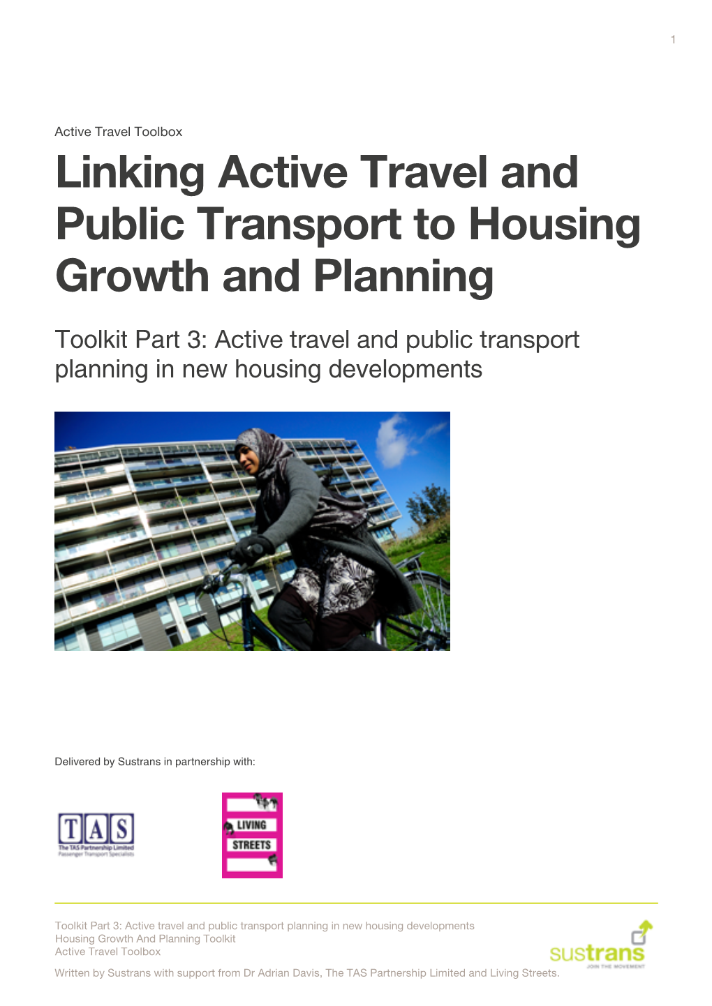Active Travel and Public Transport Planning in New Housing Developments