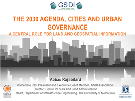 The 2030 Agenda, Cities and Urban Governance a Central Role for Land and Geospatial Information
