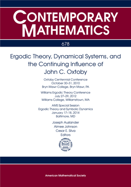 Ergodic Theory, Dynamical Systems, and the Continuing Inﬂuence of John C