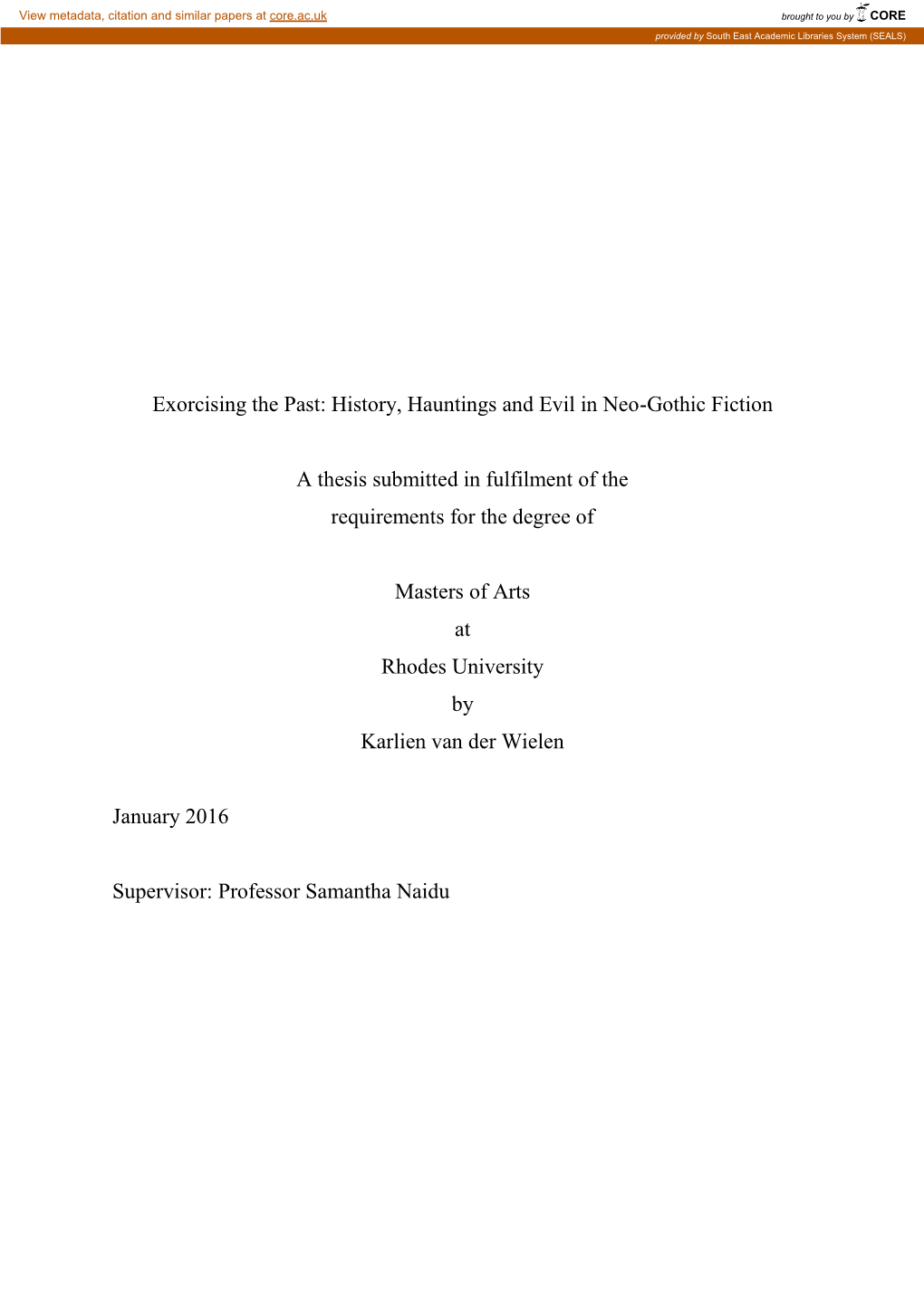 Exorcising the Past: History, Hauntings and Evil in Neo-Gothic Fiction