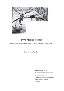 I Tyra Kleens Fotspår En Studie Över Konstnärens Tid I Rom Och Paris 1892-1908