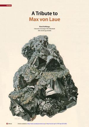 A Tribute to Max Von Laue