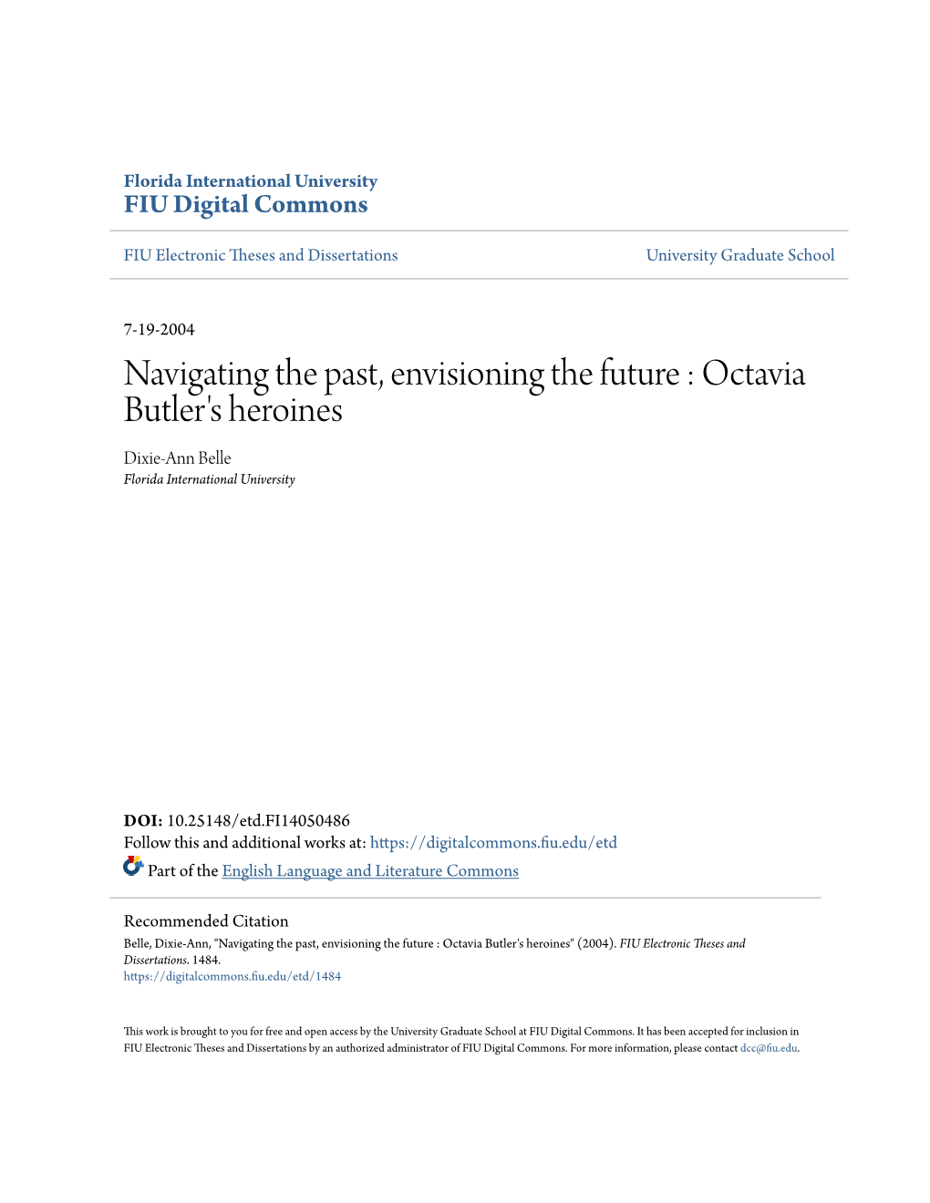 Navigating the Past, Envisioning the Future : Octavia Butler's Heroines Dixie-Ann Belle Florida International University