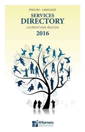 DIRECTORY LAURENTIANS REGION 2016 Our Mission at 4 Korners Family Resource Center a Vital Resource