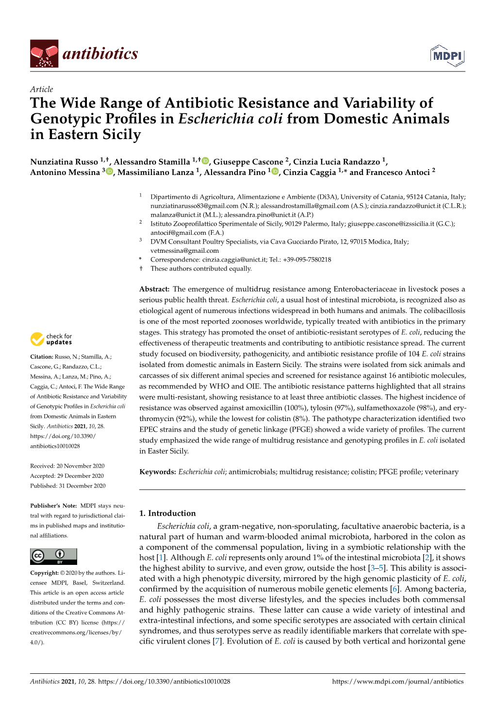 The Wide Range of Antibiotic Resistance and Variability of Genotypic Profiles in Escherichia Coli from Domestic Animals in Easte