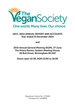 2013–2014 ANNUAL REPORT and ACCOUNTS Year Ended 31 December 2014 and 2015 Annual General Meeting (AGM), 27 June the Priory