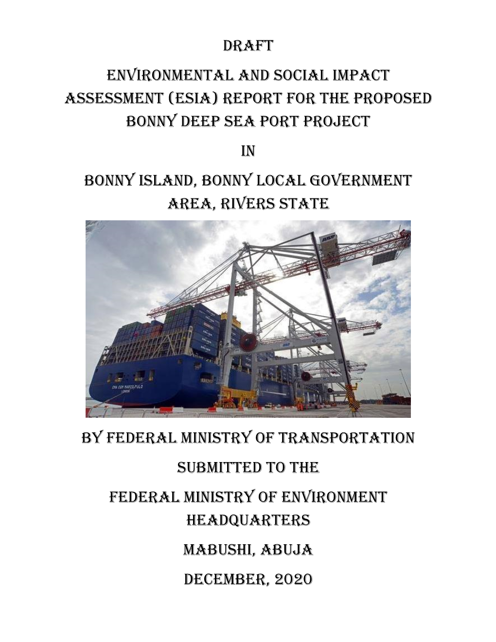 Draft Environmental and Social Impact Assessment (Esia) Report for the Proposed Bonny Deep Sea Port Project in Bonny Island