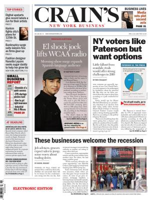 NY Voters Like Paterson but Want Options Whom Would You Vote for in a Gubernatorial Race? Continued from Page 1 Lines, Easily Eclipses Mr