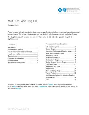 Blue Cross and Blue Shield October 2019 Multi-Tier Basic Drug List I How to Use This List Generic Drugs Are Shown in Lower-Case Boldface Type