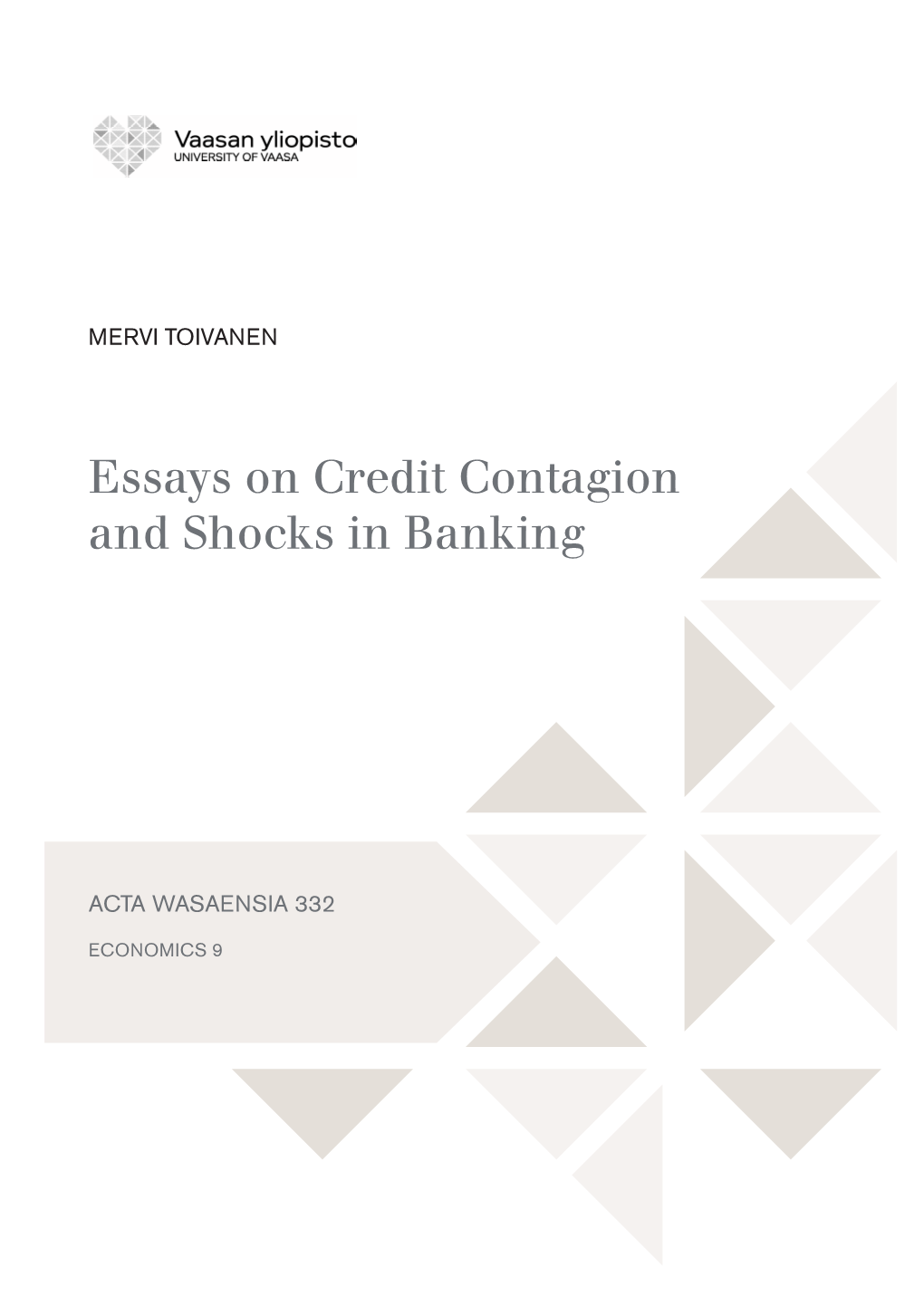 Essays on Credit Contagion and Shocks in Banking