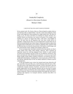 19 Irreducible Complexity Obstacle to Darwinian Evolution Michael J. Behe