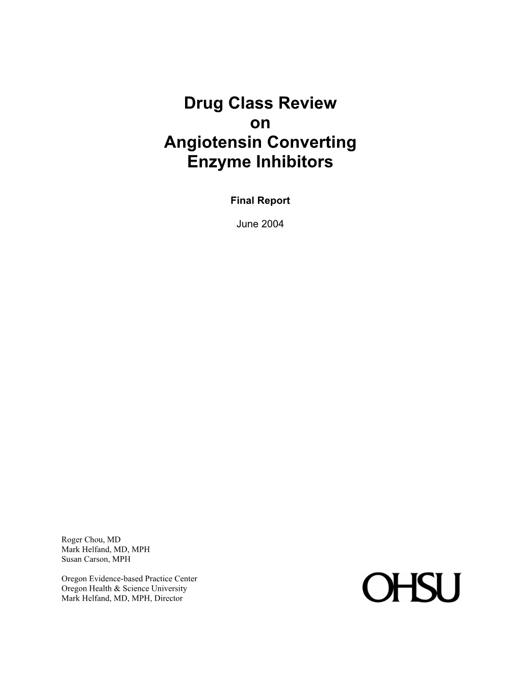 Drug Class Review on Angiotensin Converting Enzyme Inhibitors