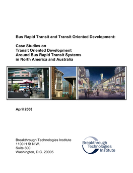 Case Studies on Transit Oriented Development Around Bus Rapid Transit Systems in North America and Australia