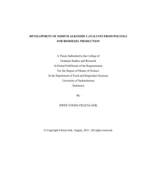 DEVELOPMENT of SODIUM ALKOXIDE CATALYSTS from POLYOLS for BIODIESEL PRODUCTION a Thesis Submitted to the College of Graduate