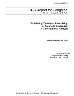 Prohibiting Television Advertising of Alcoholic Beverages: a Constitutional Analysis