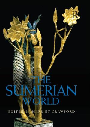 Routledge Worlds : Sumerian World