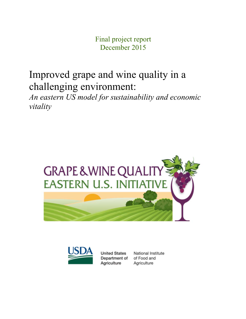 Improved Grape and Wine Quality in a Challenging Environment: an Eastern US Model for Sustainability and Economic Vitality