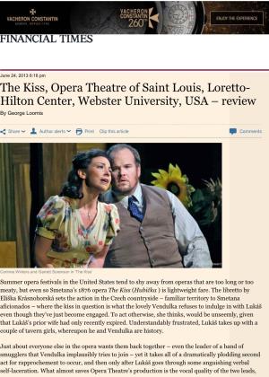 The Kiss, Opera Theatre of Saint Louis, Loretto- Hilton Center, Webster University, USA – Review by George Loomis