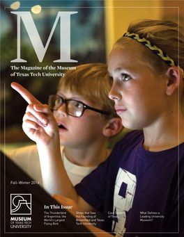 The Magazine of the Museum of Texas Tech University in This Issue