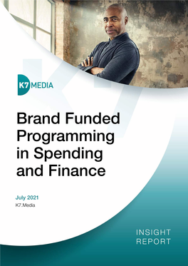 Brand Funded Programming in Spending and Finance