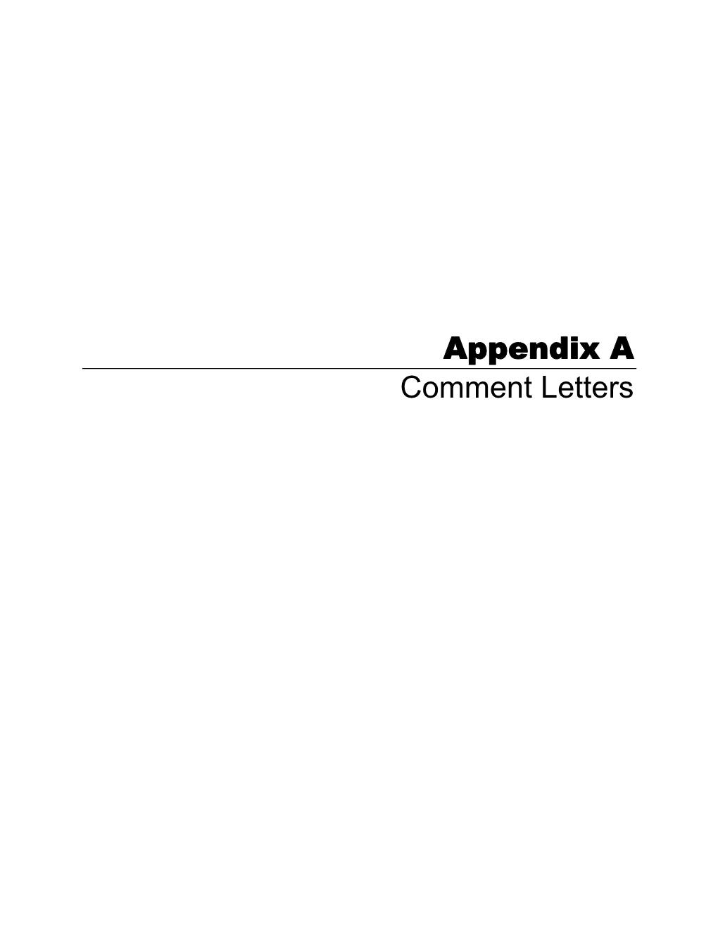 Appendix a Comment Letters Appendix A1 Comment Letters on the Draft EIR COMMENT LETTER NO
