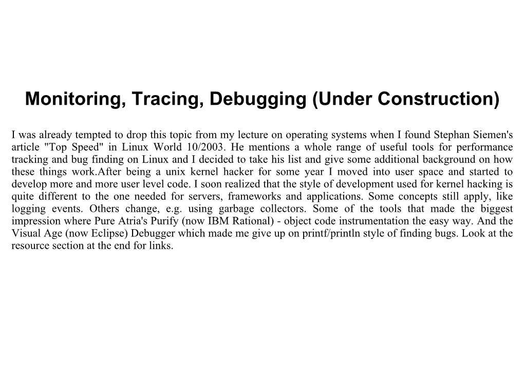 Monitoring, Tracing, Debugging (Under Construction)