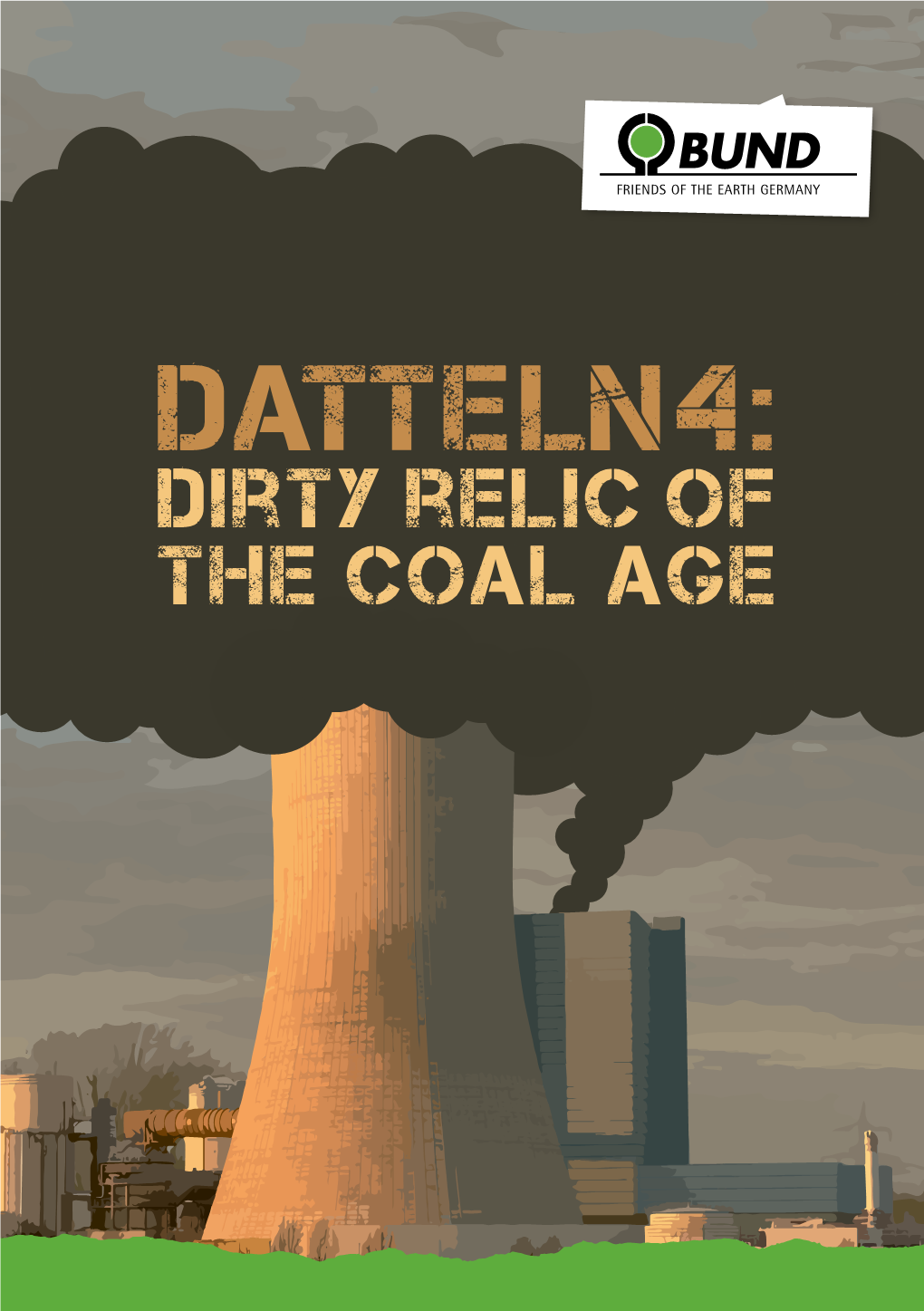 DATTELN 4: Dirty Relic of the Coal Age Table of Contents