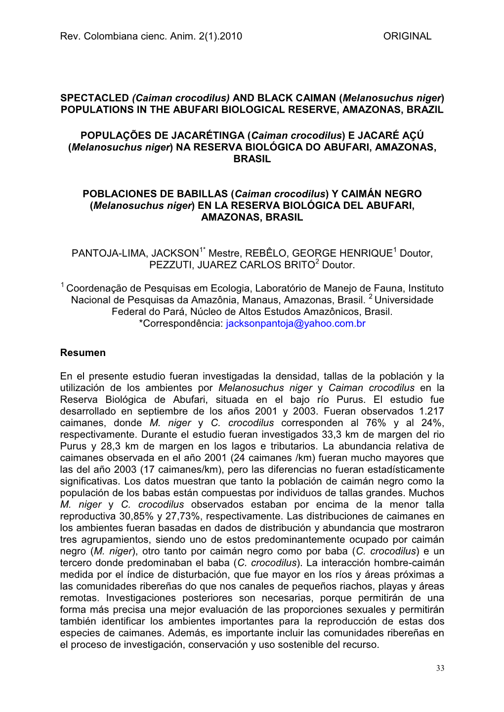 Caiman Crocodilus) and BLACK CAIMAN (Melanosuchus Niger) POPULATIONS in the ABUFARI BIOLOGICAL RESERVE, AMAZONAS, BRAZIL