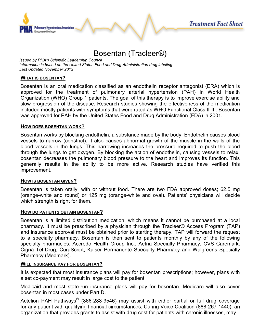 Bosentan (Tracleer®) Issued by PHA’S Scientific Leadership Council Information Is Based on the United States Food and Drug Administration Drug Labeling