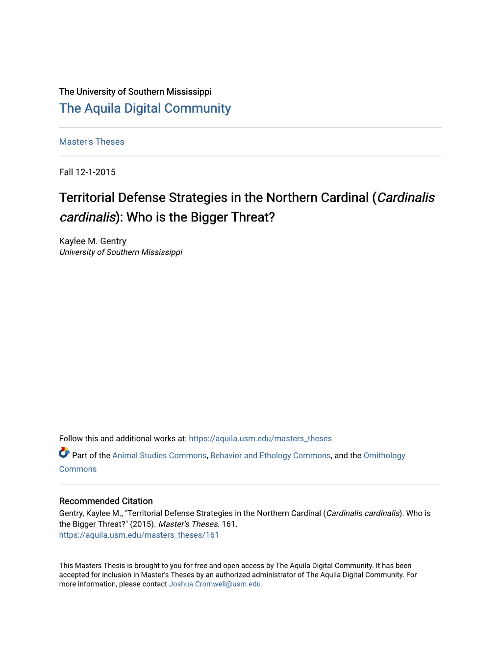 Territorial Defense Strategies in the Northern Cardinal (Cardinalis Cardinalis): Who Is the Bigger Threat?