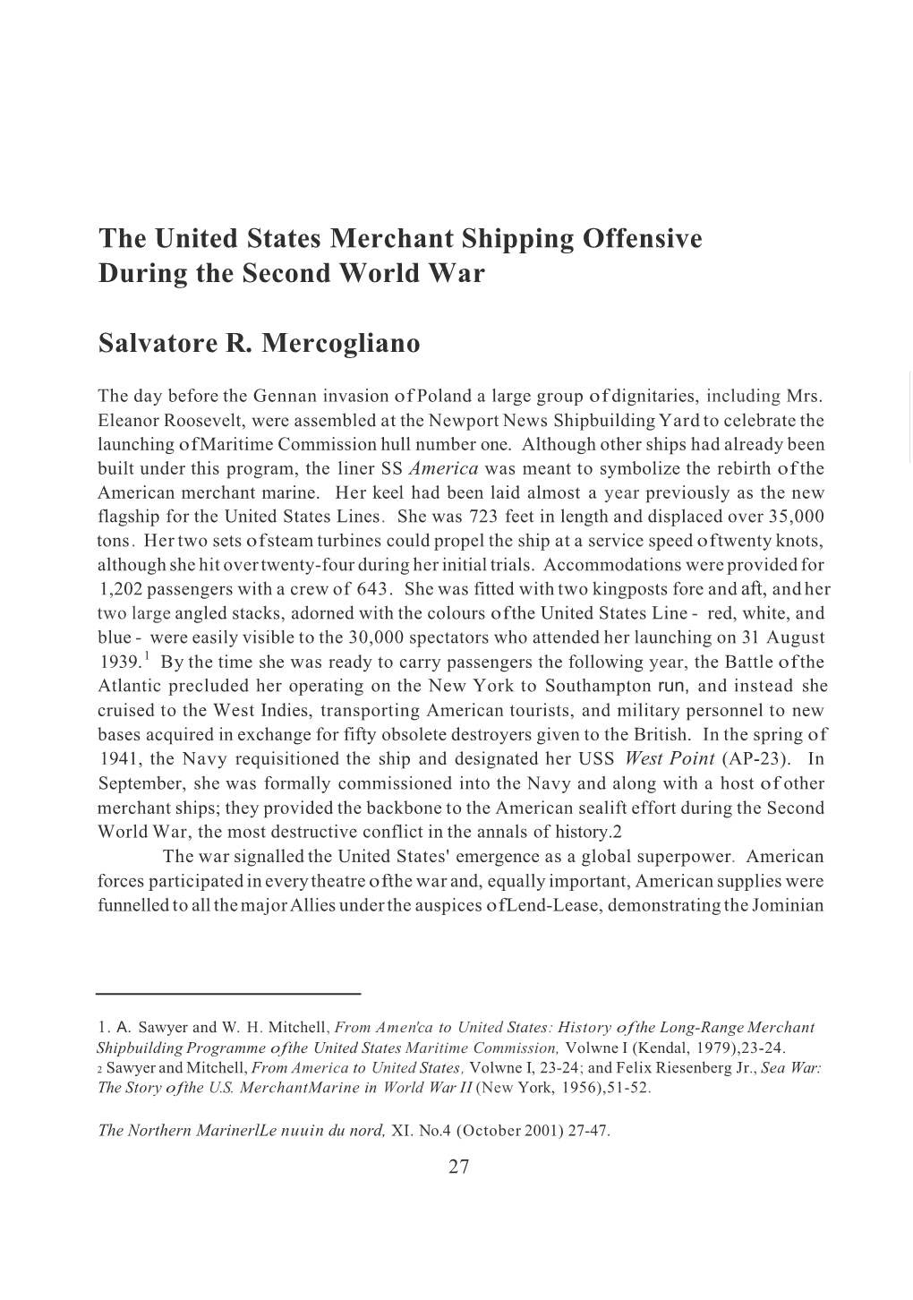 The United States Merchant Shipping Offensive During the Second World War