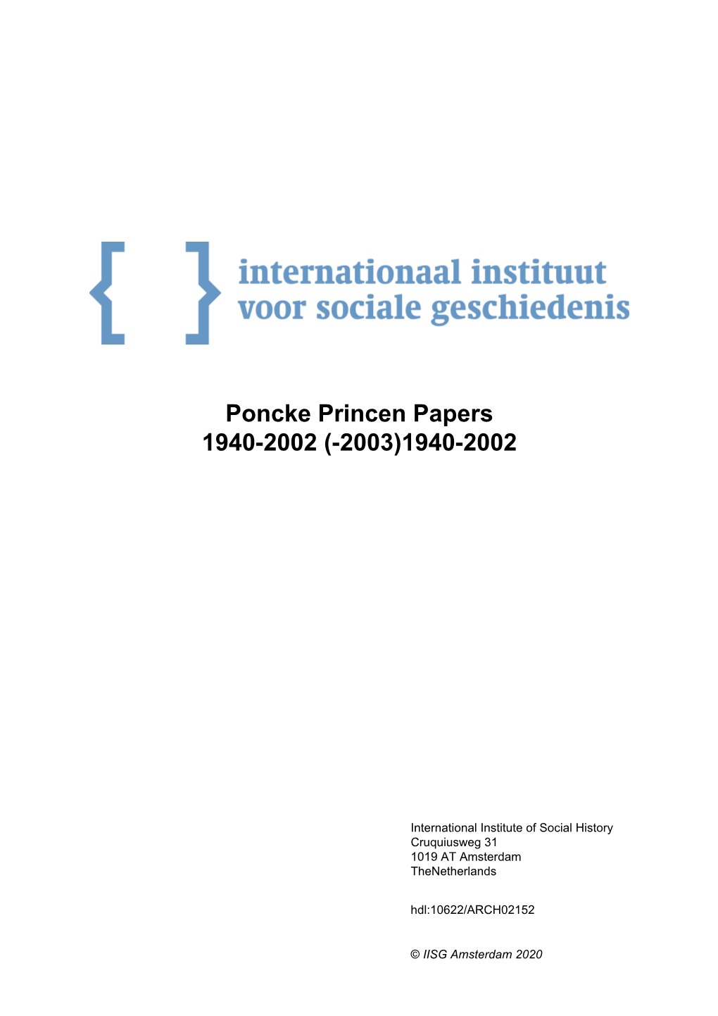 Poncke Princen Papers 1940-2002 (-2003)1940-2002