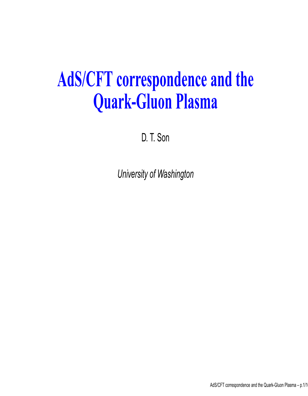 Ads/CFT Correspondence and the Quark-Gluon Plasma