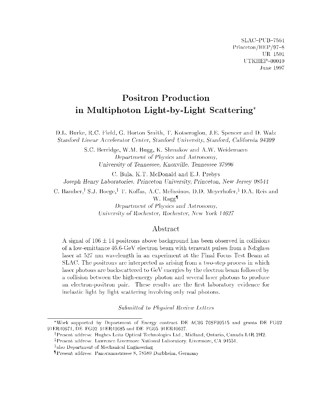 Positron Production in Multiphoton Light-By-Light Scattering