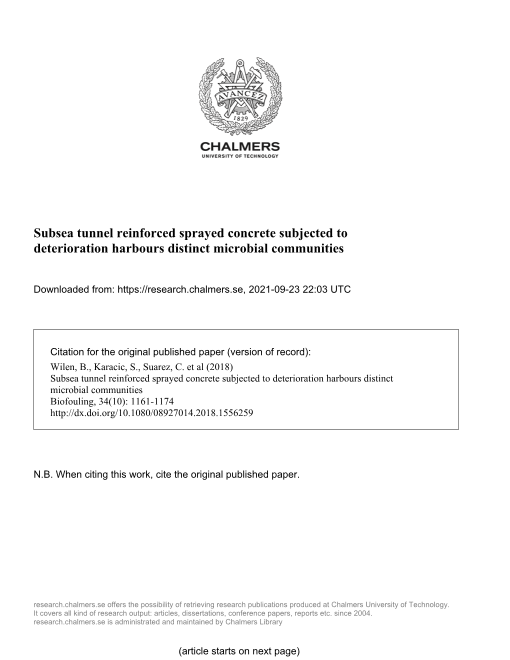 Subsea Tunnel Reinforced Sprayed Concrete Subjected to Deterioration Harbours Distinct Microbial Communities