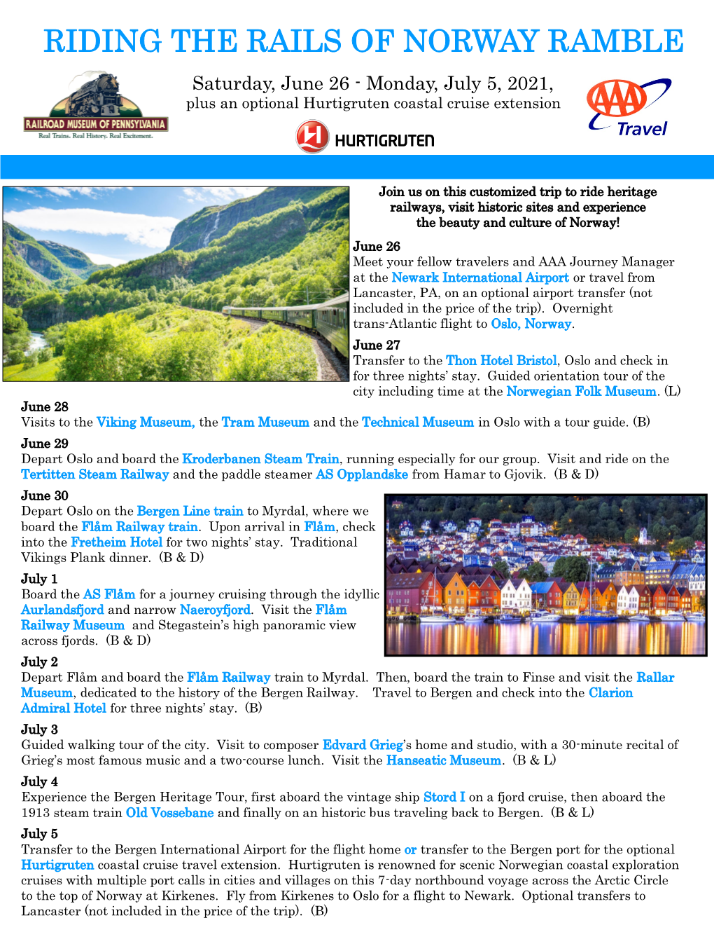 RIDING the RAILS of NORWAY RAMBLE Saturday, June 26 - Monday, July 5, 2021, Plus an Optional Hurtigruten Coastal Cruise Extension