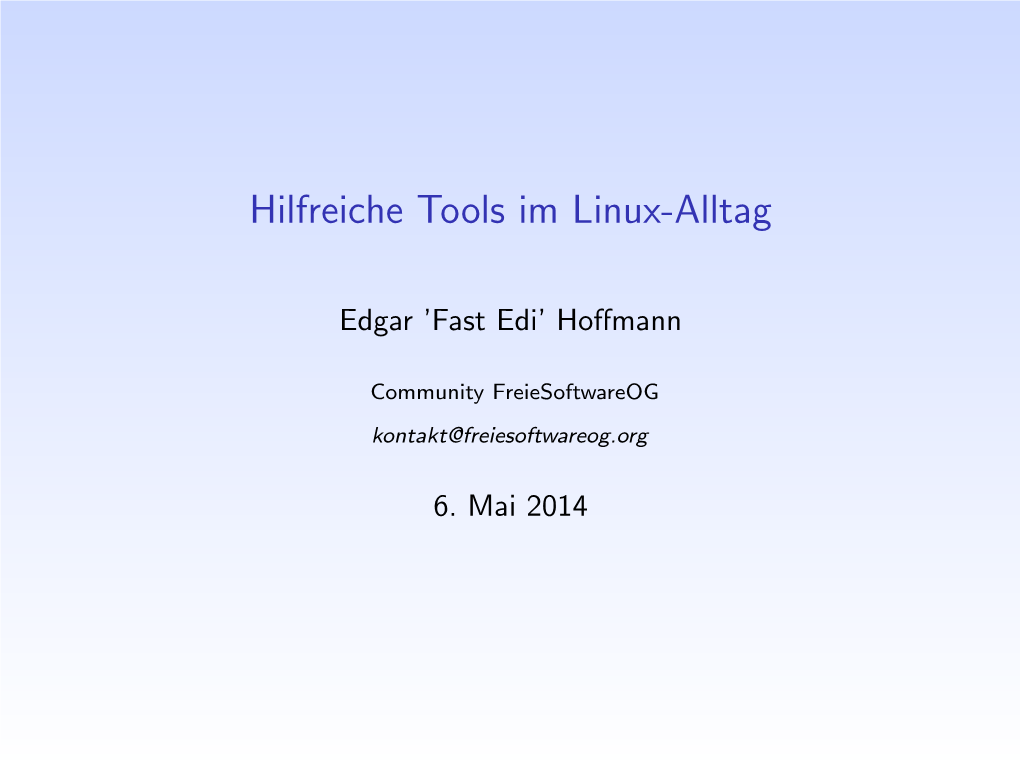 Hilfreiche Tools Im Linux-Alltag