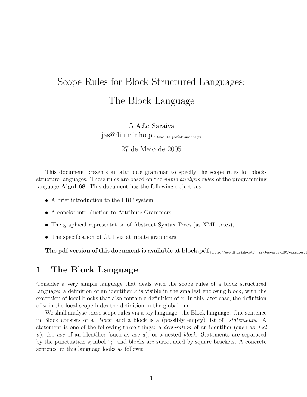 Scope Rules for Block Structured Languages: the Block Language