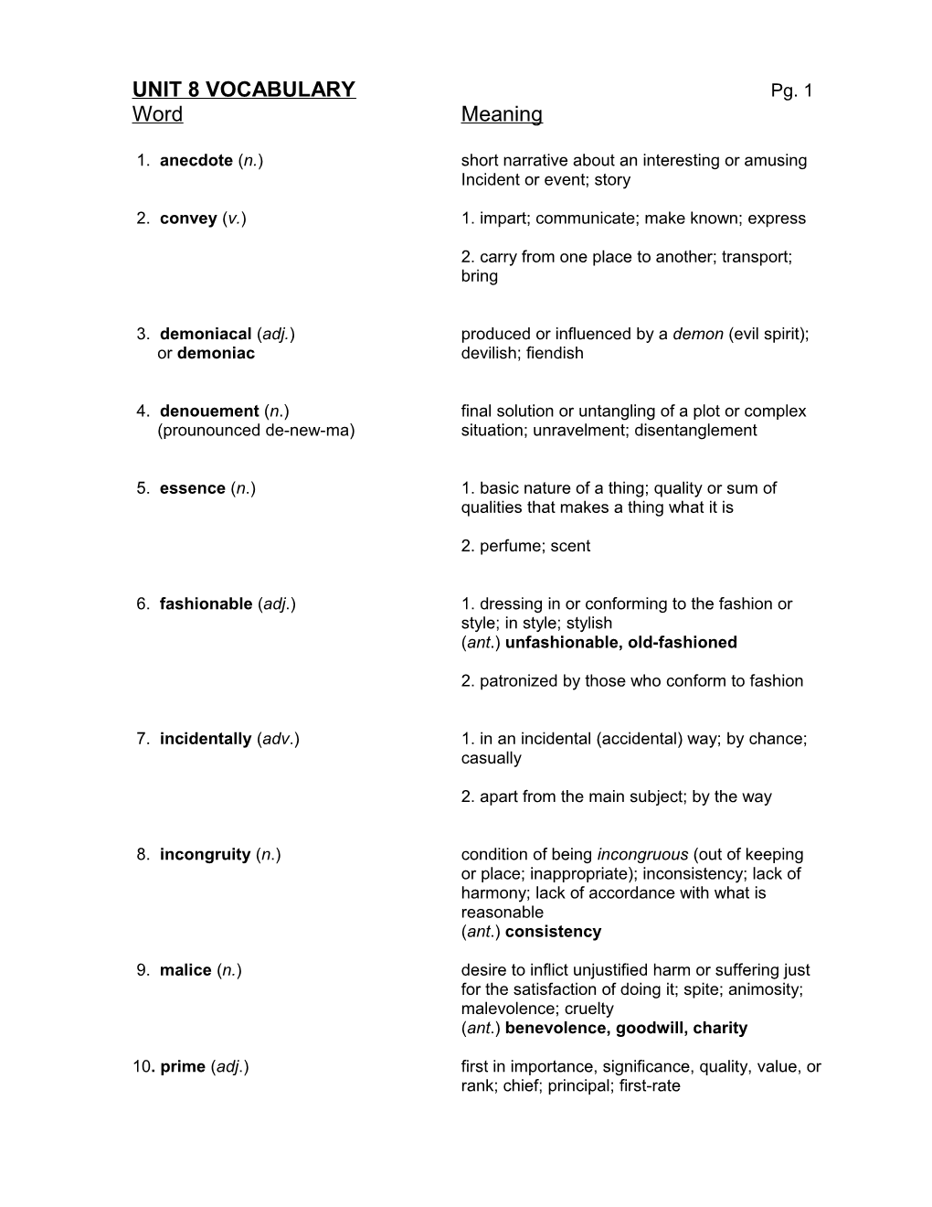 1. Anecdote (N.) Short Narrative About an Interesting Or Amusing