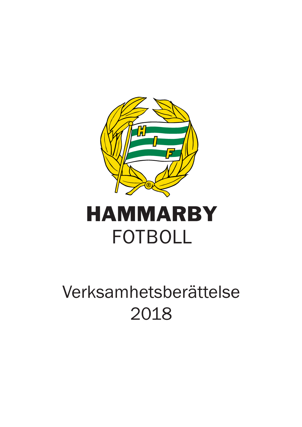 HAMMARBY FOTBOLL Verksamhetsberättelse 2017 Foto: Andreas L Eriksson / Bildbyrån Foto