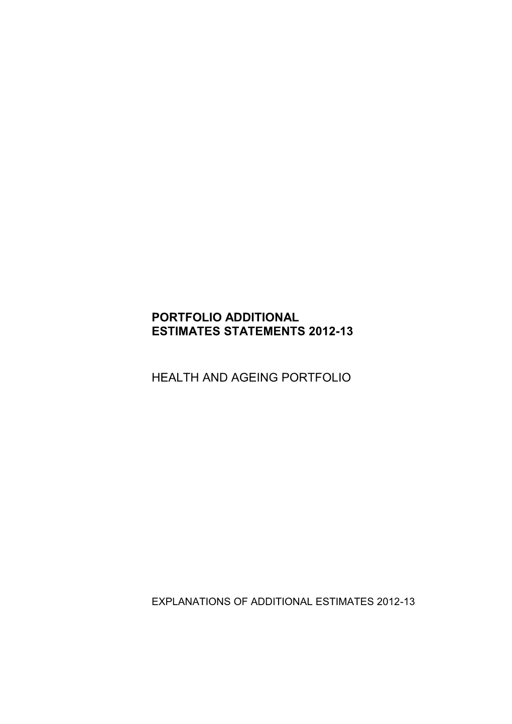 Part C: Agency Additional Estimates Statements Agency Name