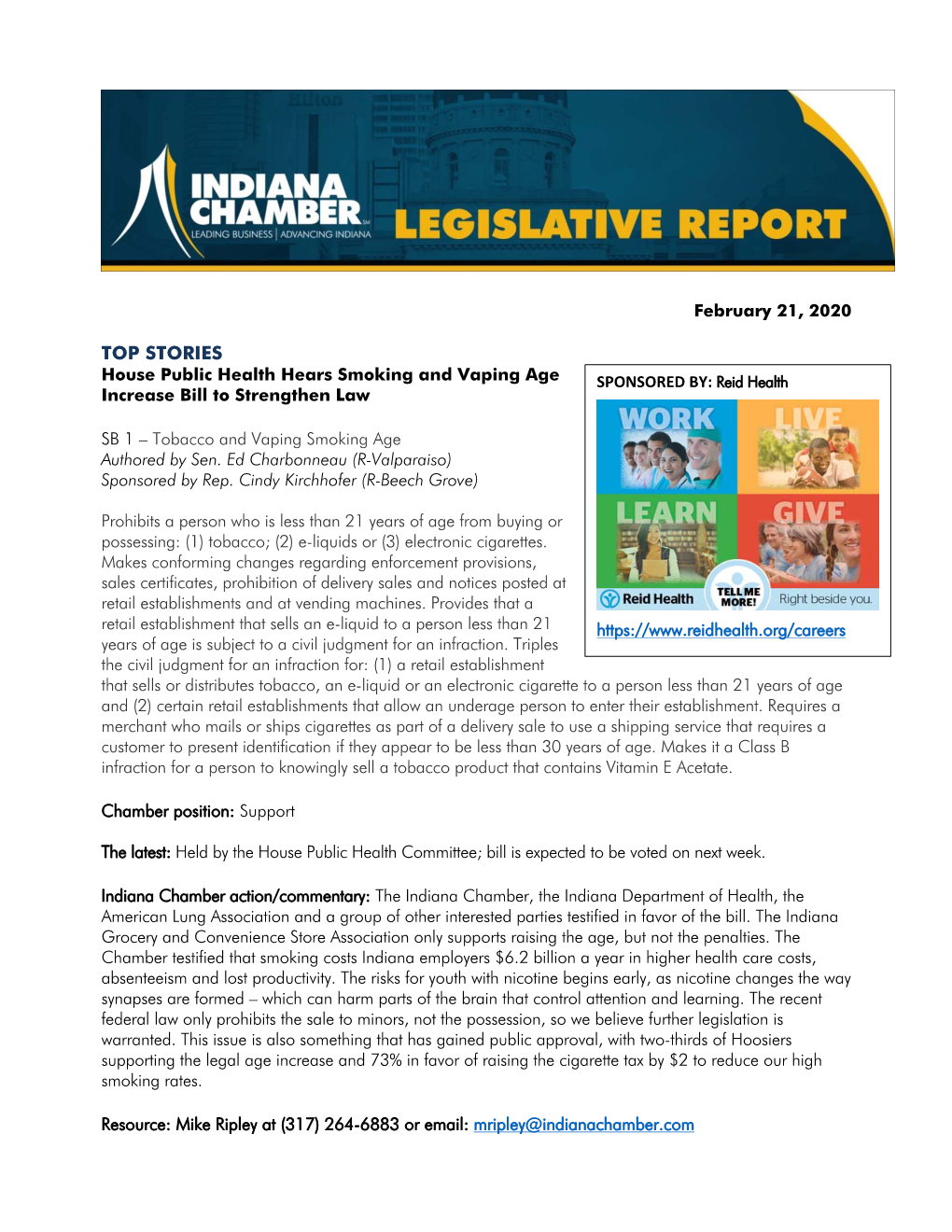 TOP STORIES House Public Health Hears Smoking and Vaping Age SPONSORED BY: Reid Health Increase Bill to Strengthen Law