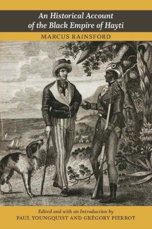 An Historical Account of the Black Empire of Hayti