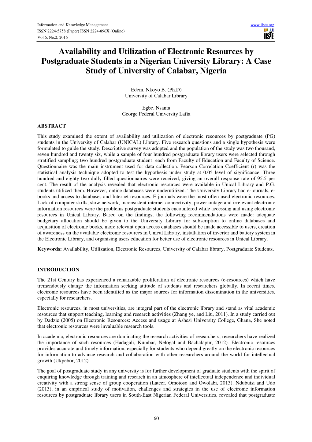 Availability and Utilization of Electronic Resources by Postgraduate Students in a Nigerian University Library: a Case Study of University of Calabar, Nigeria
