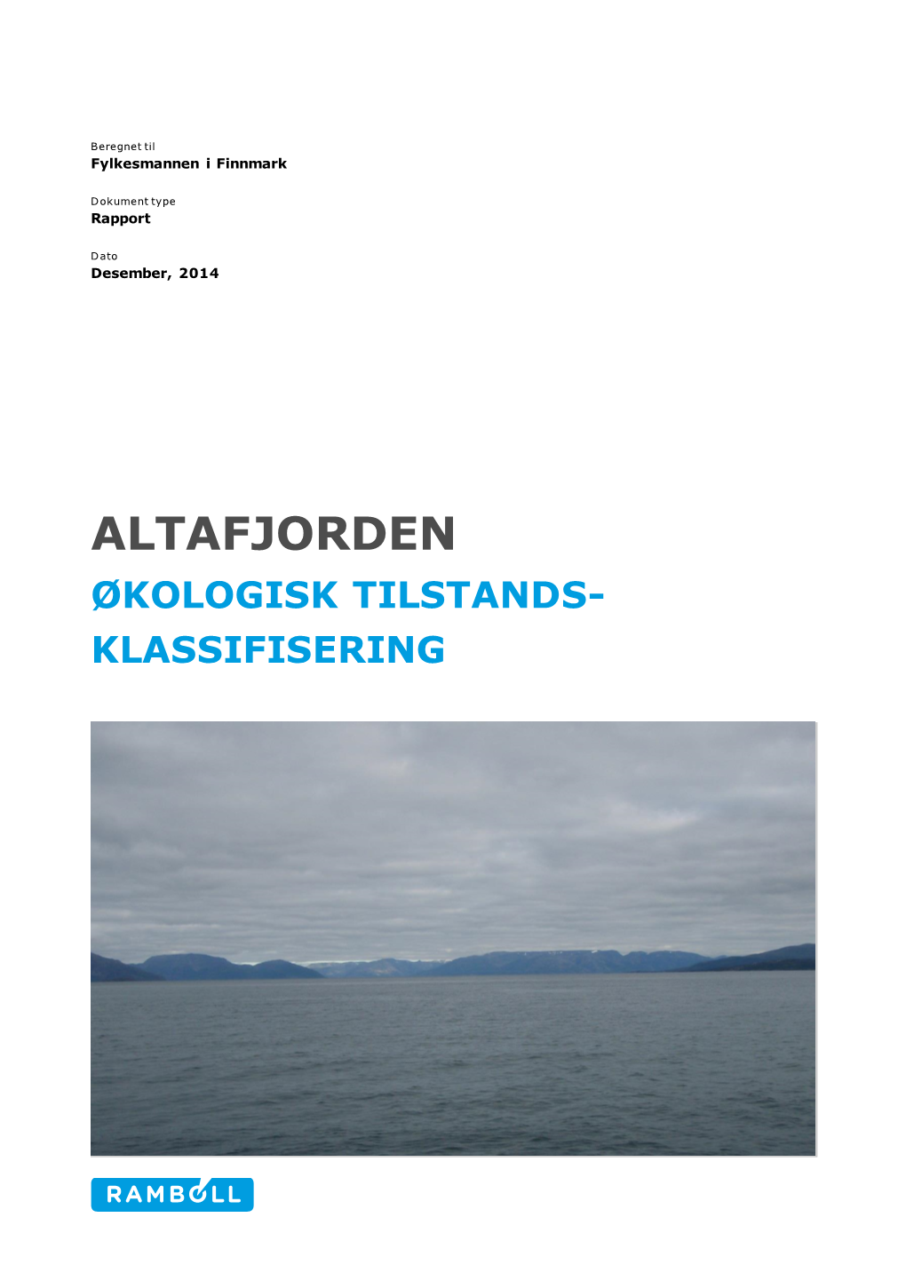 Altafjorden Økologisk Tilstands- Klassifisering
