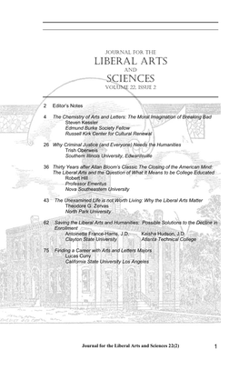 Spring 2018 Issue of the Journal for the Liberal Arts and Sciences Takes on an Especially Poignant Topic, the Place of a Liberal Arts Education in the Present World