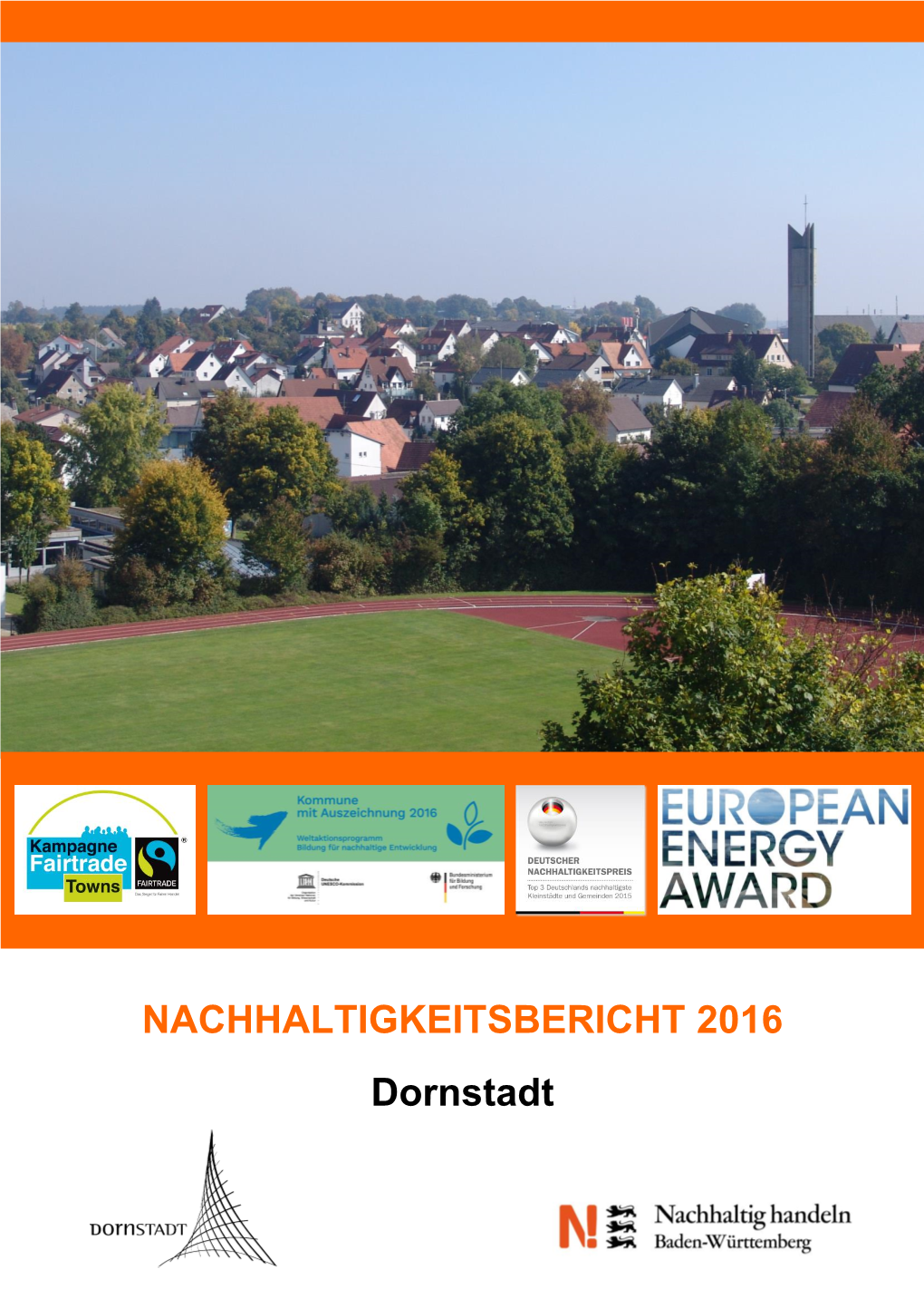 NACHHALTIGKEITSBERICHT 2016 Dornstadt