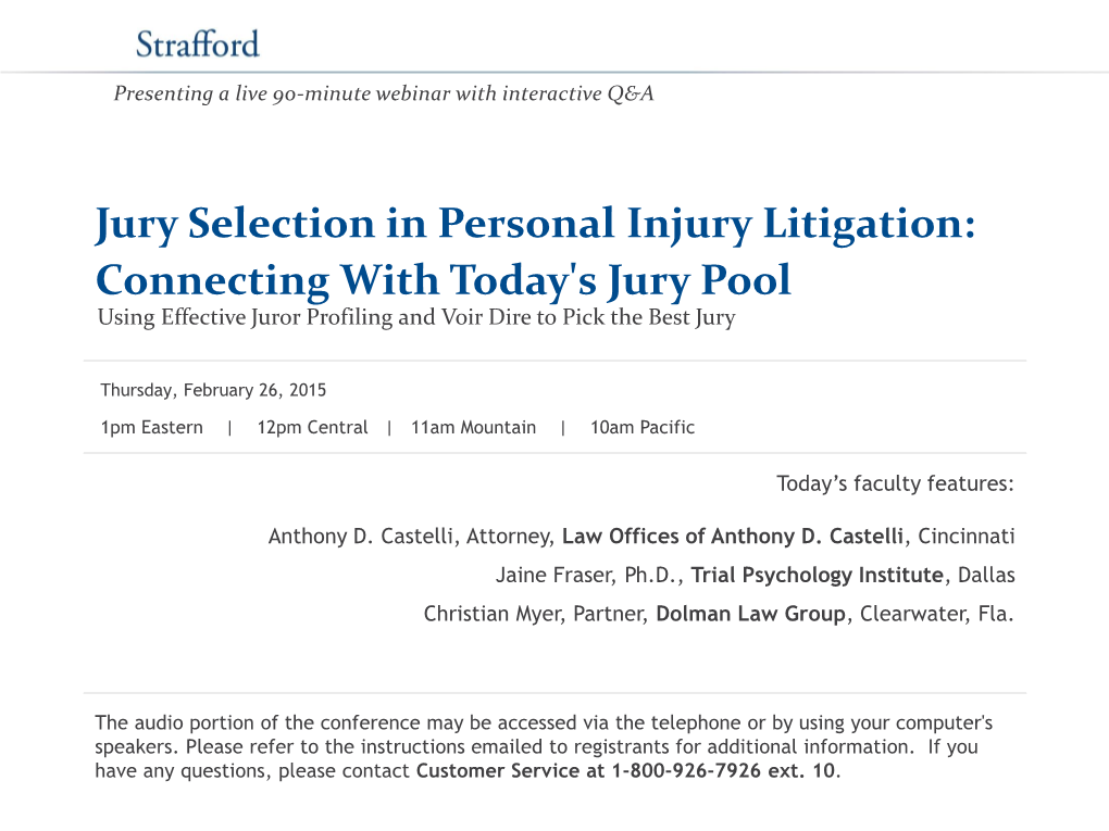 Jury Selection in Personal Injury Litigation: Connecting with Today's Jury Pool Using Effective Juror Profiling and Voir Dire to Pick the Best Jury