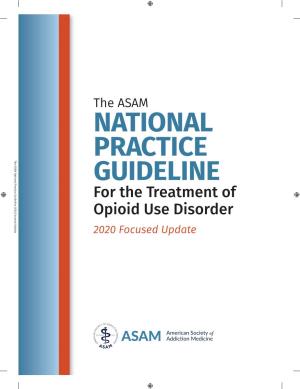 ASAM National Practice Guideline for the Treatment of Opioid Use Disorder: 2020 Focused Update