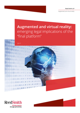 Augmented and Virtual Reality: Emerging Legal Implications of the “Final Platform”